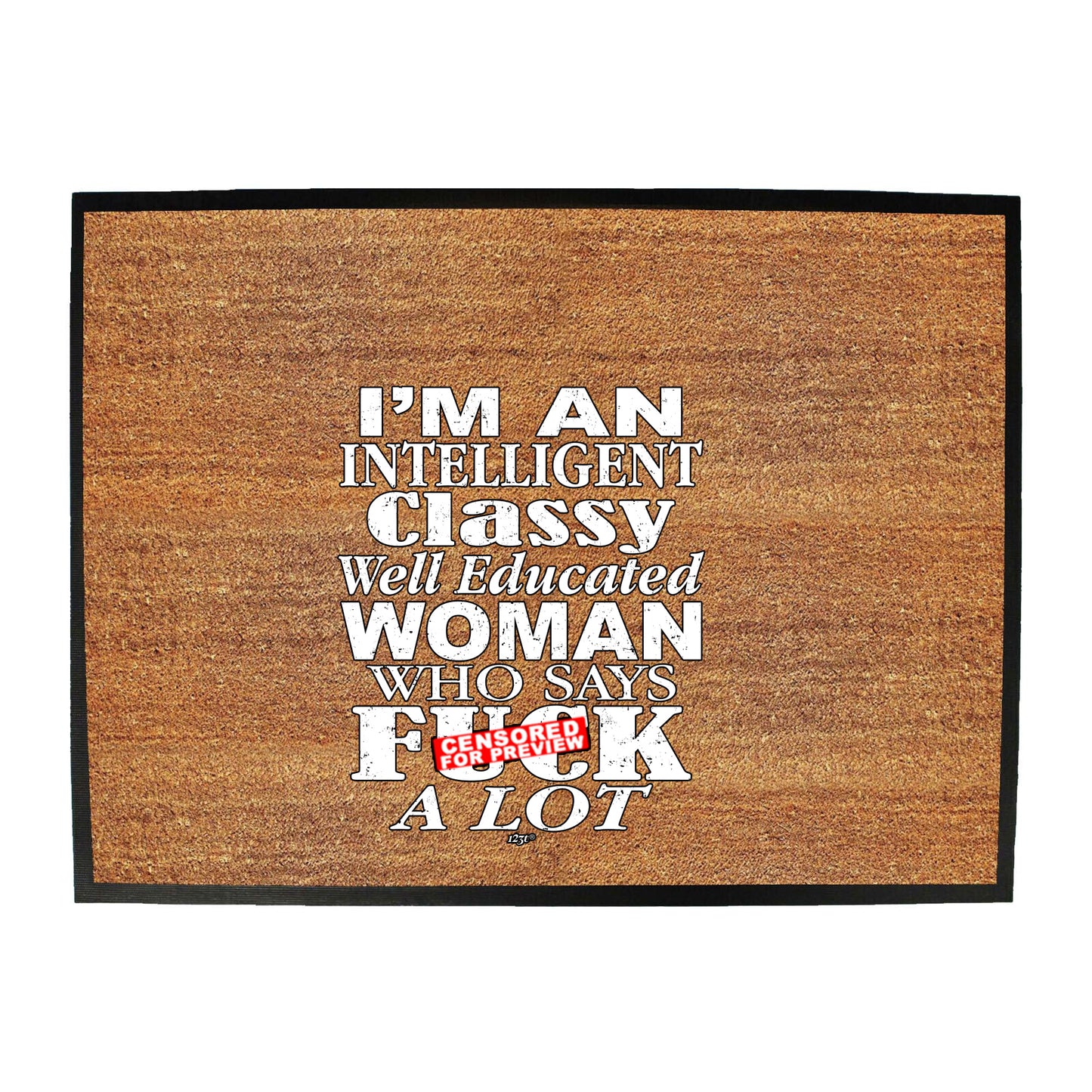 Im An Intelligent Classy - Funny Novelty Doormat