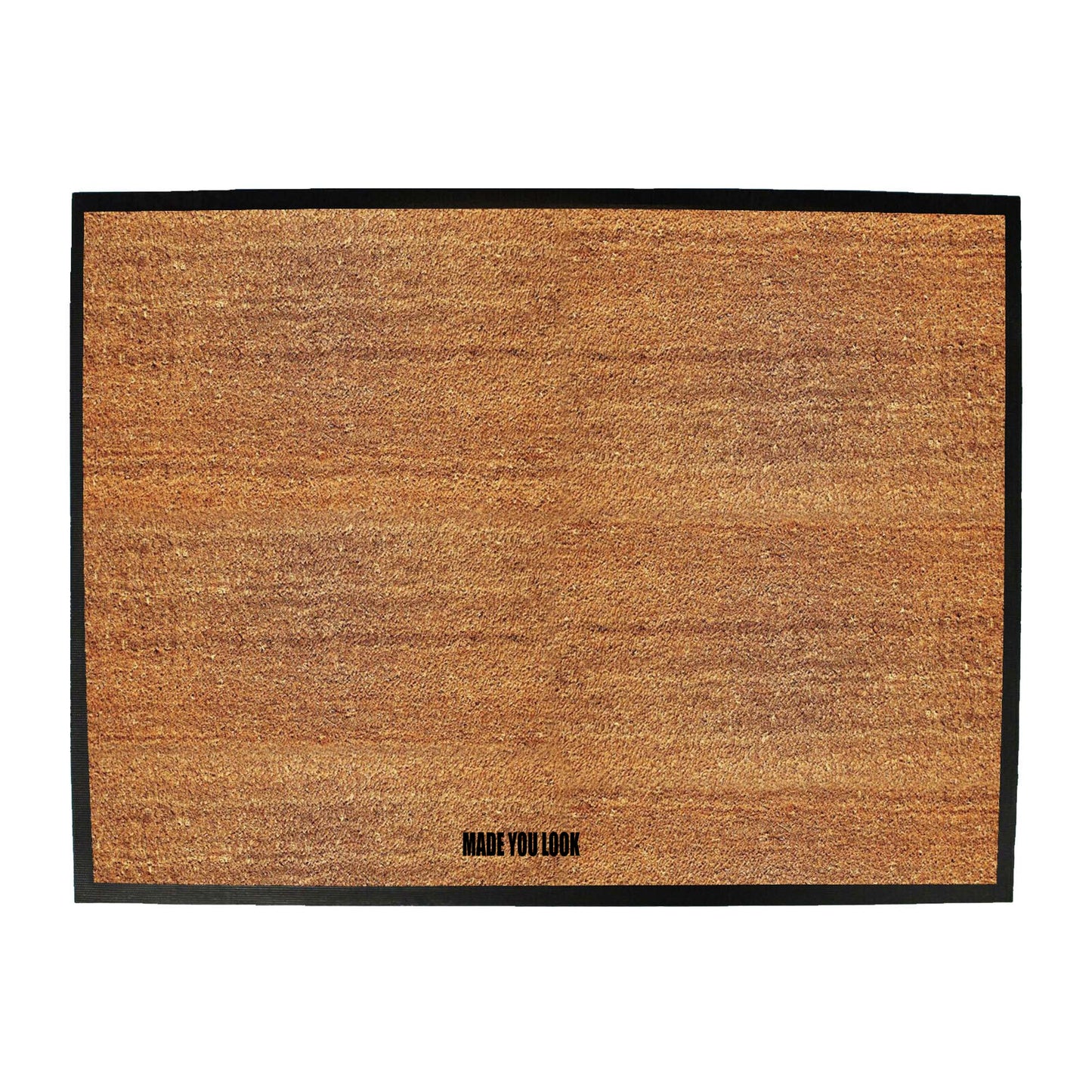 Stop Looking At My Crotch Made You Look - Funny Novelty Doormat