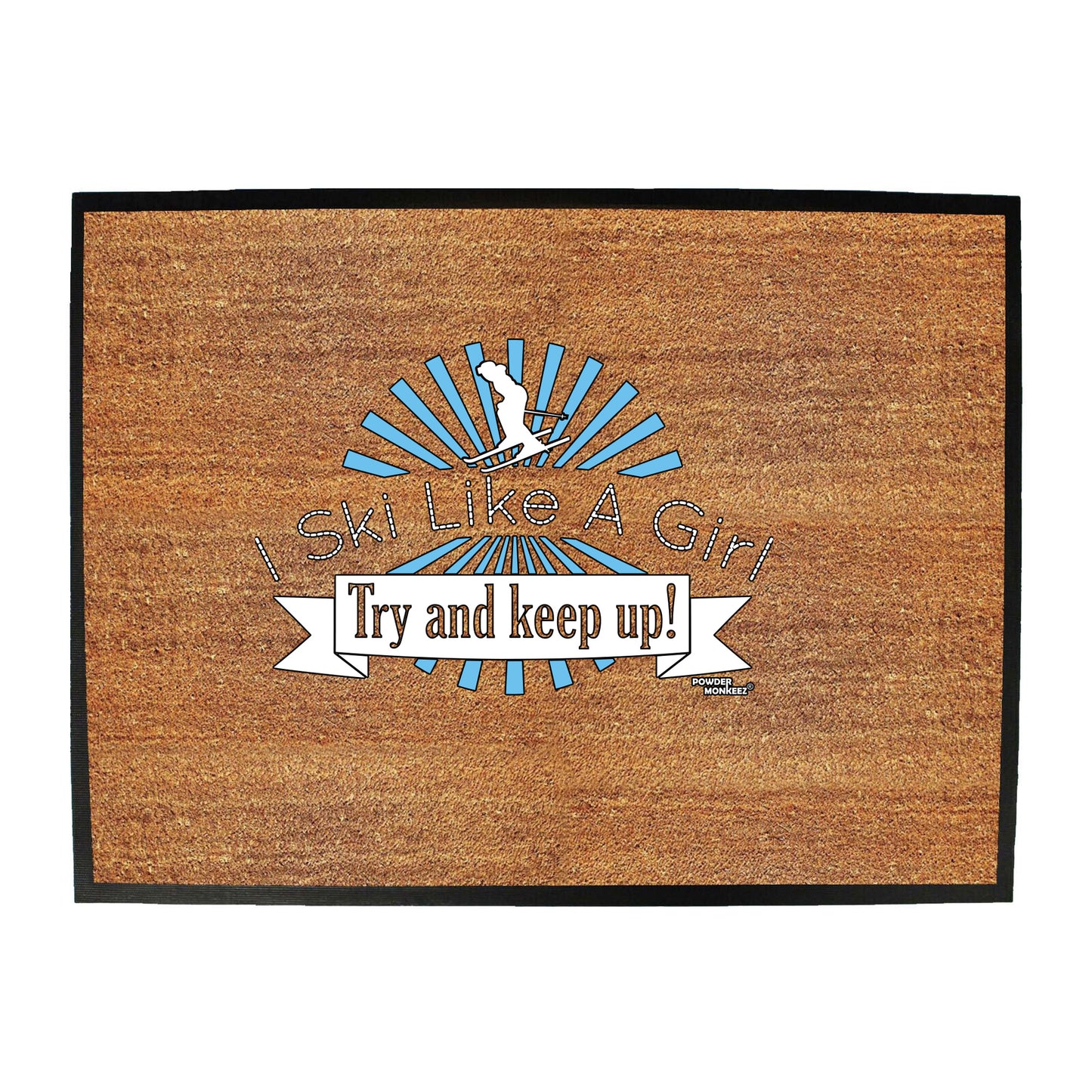 Pm I Ski Like A Girl - Funny Novelty Doormat