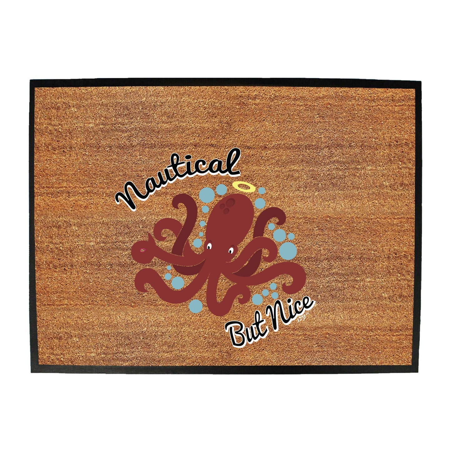 Nautical But Nice - Funny Novelty Doormat