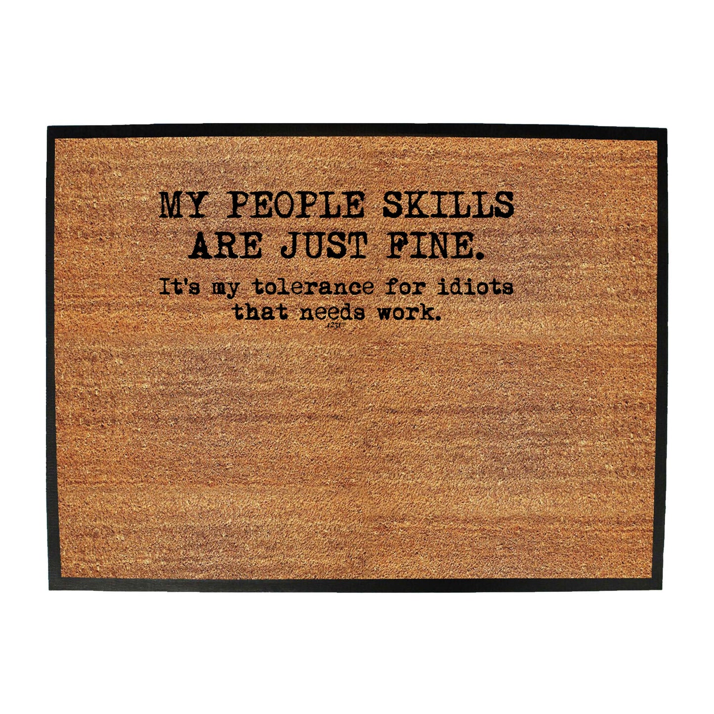 My People Skills Are Just Fine - Funny Novelty Doormat