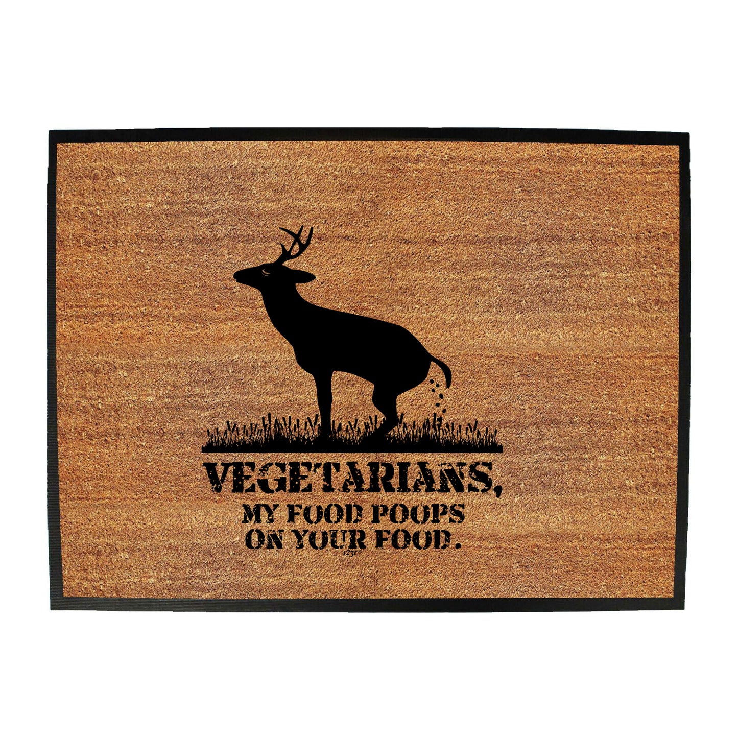Vegetarians My Food Poops - Funny Novelty Doormat