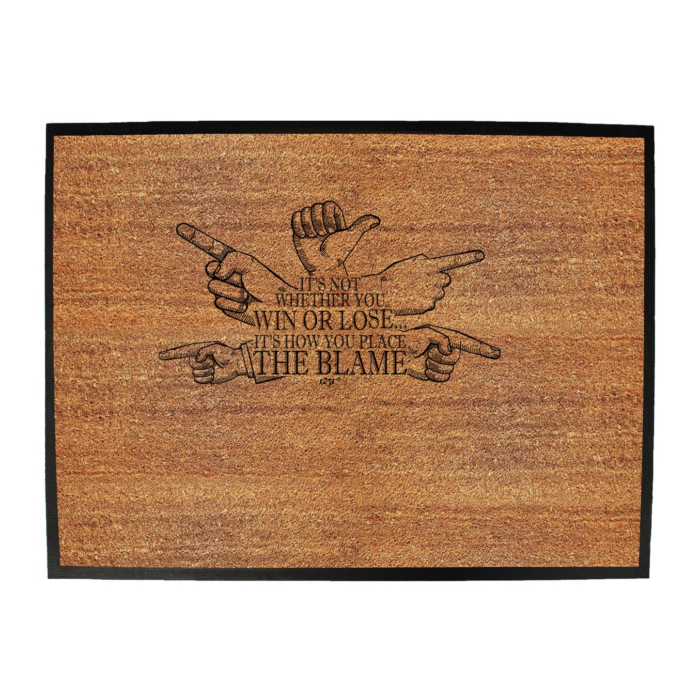 Its Not Whether You Win Or Lose Hands Design - Funny Novelty Doormat