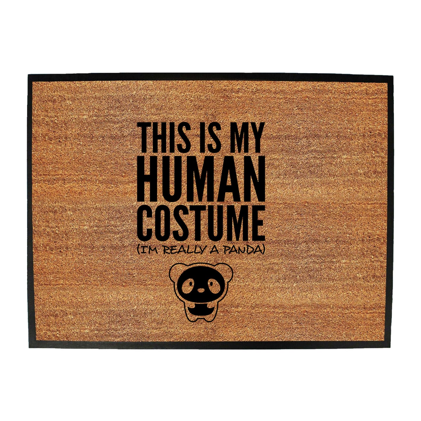 This Is My Human Costume Panda - Funny Novelty Doormat