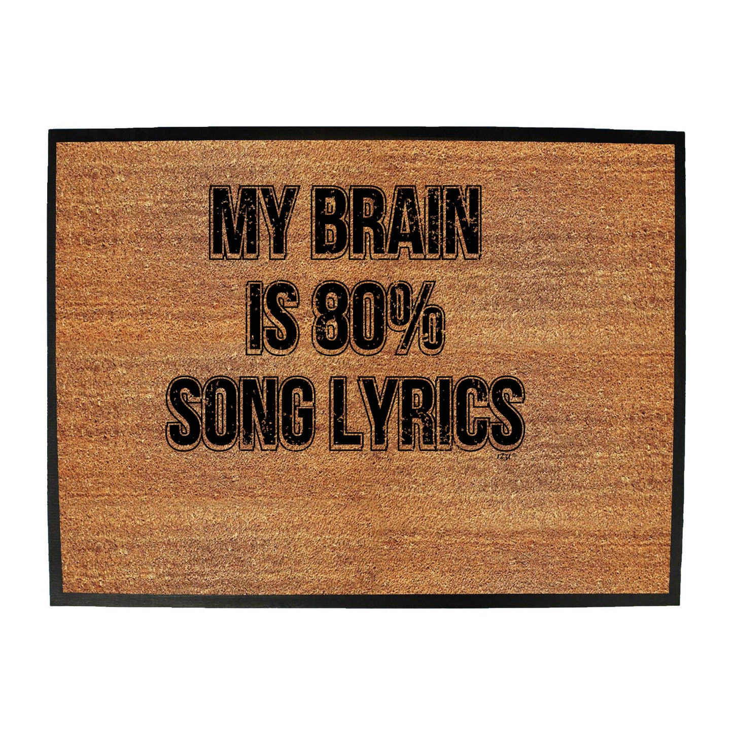 My Brain Is 80 Song Lyrics - Funny Novelty Doormat