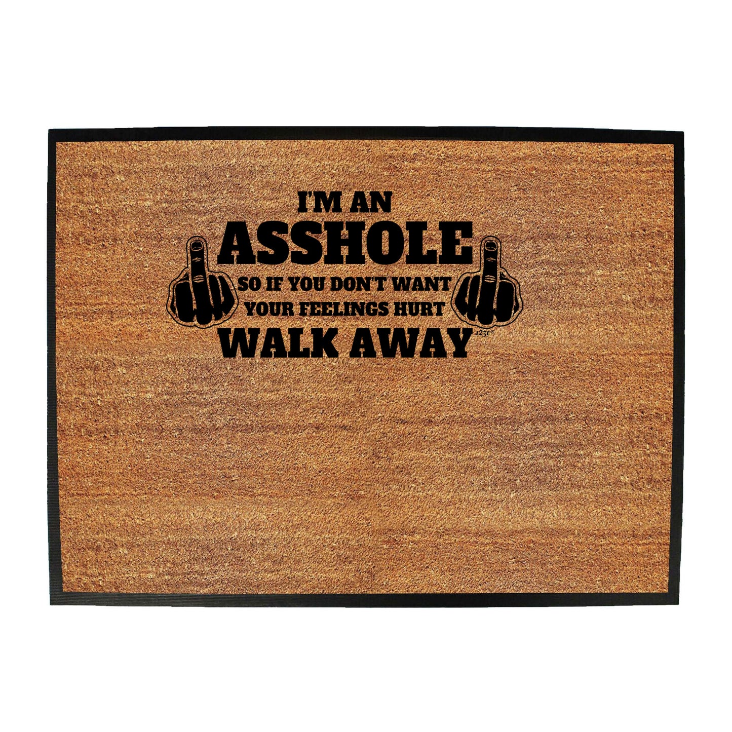 Im An Asshole - Funny Novelty Doormat