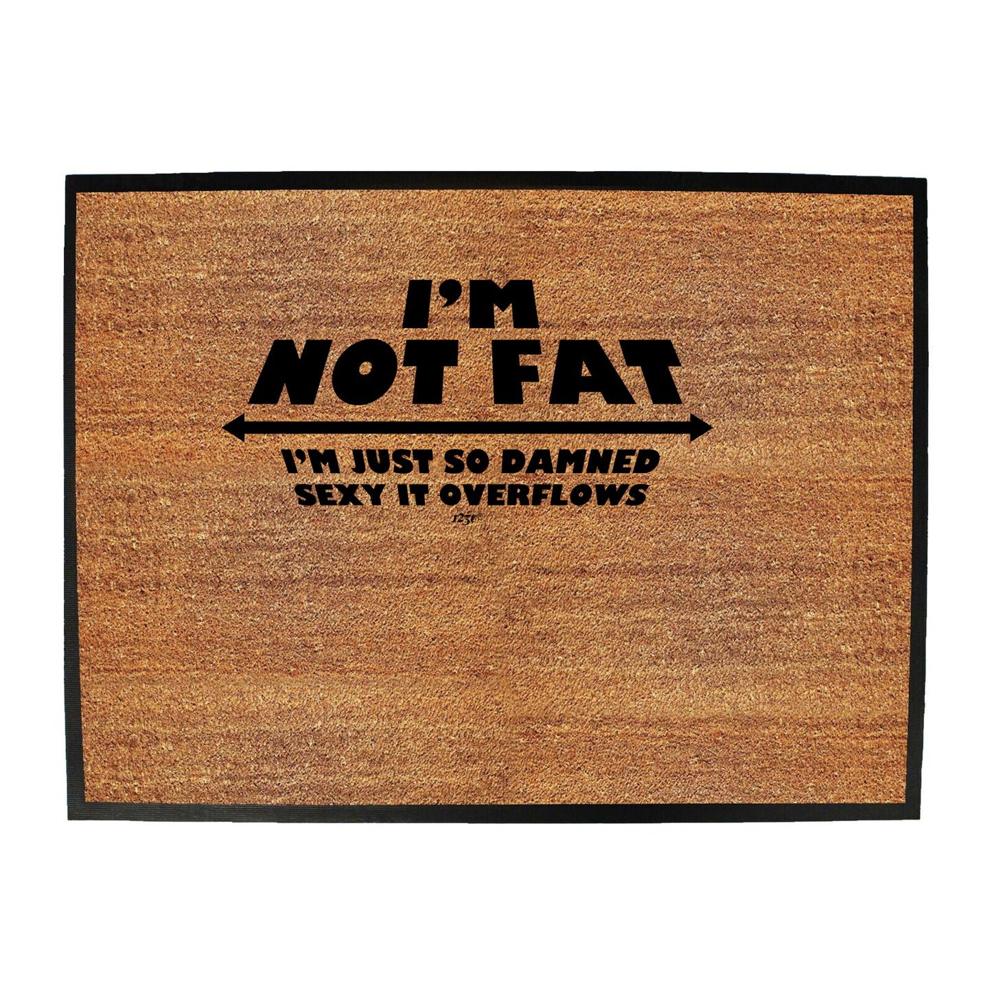 Just So Damned S Xy - Funny Novelty Doormat