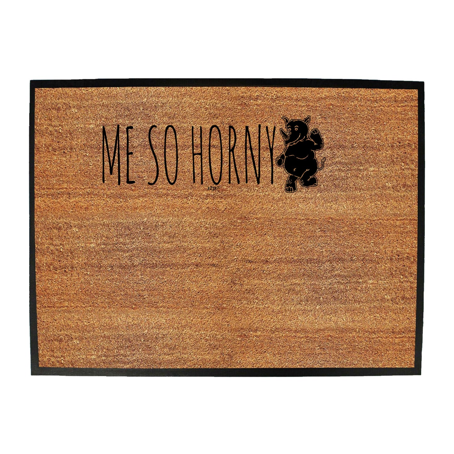 Me So Horny Rhino - Funny Novelty Doormat