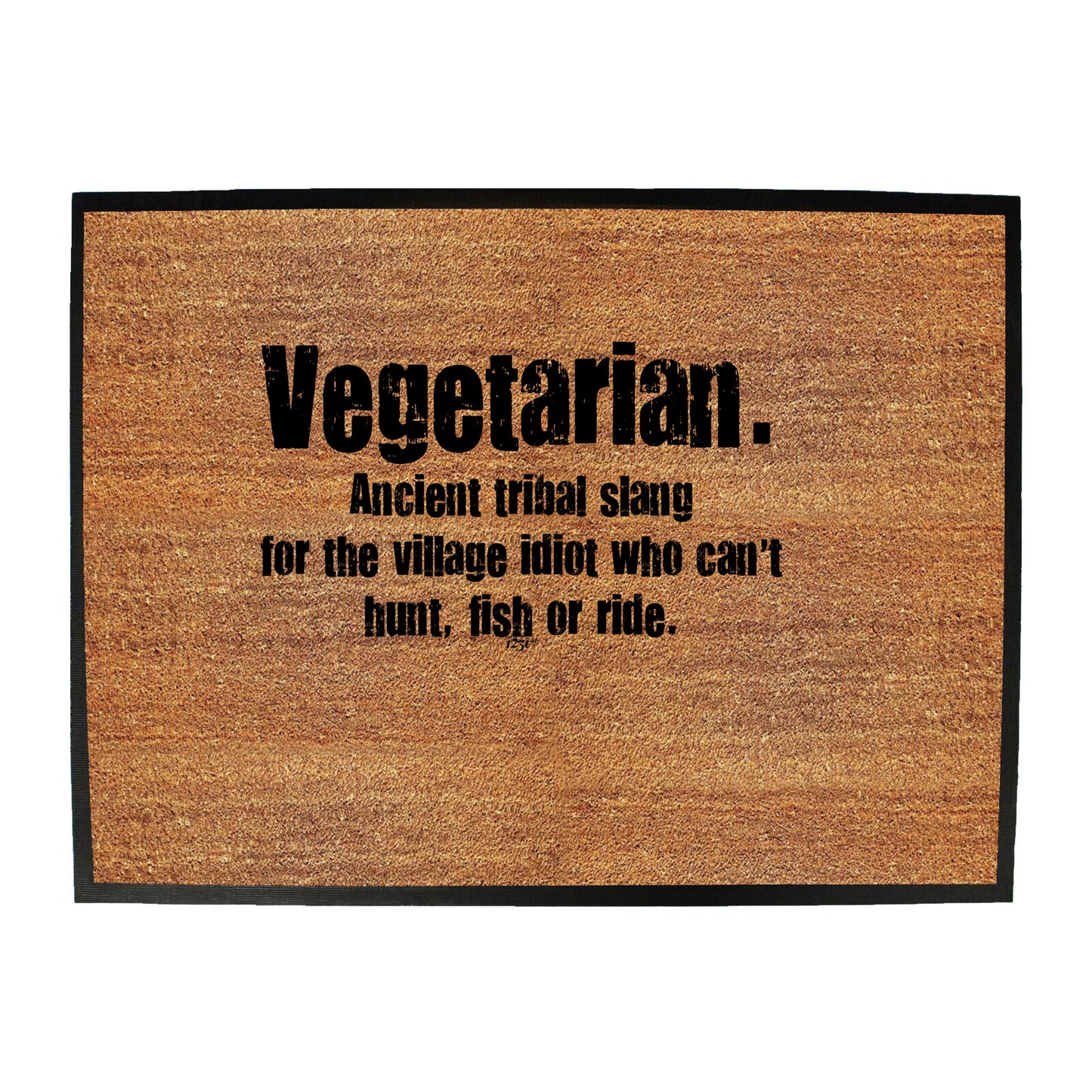 Vegetarian Ancient Tribal Slang - Funny Novelty Doormat