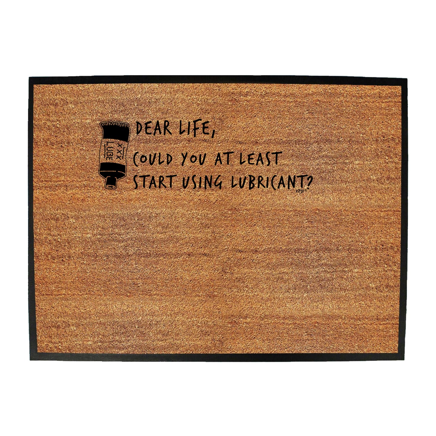 Dear Life Could You - Funny Novelty Doormat