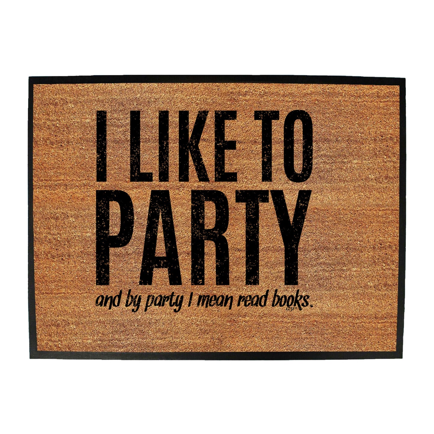Like To Party Mean Read Books - Funny Novelty Doormat