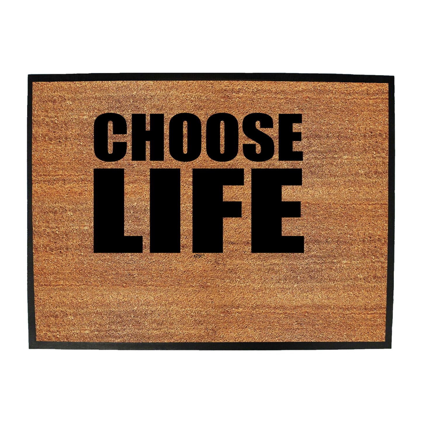 Choose Life White - Funny Novelty Doormat