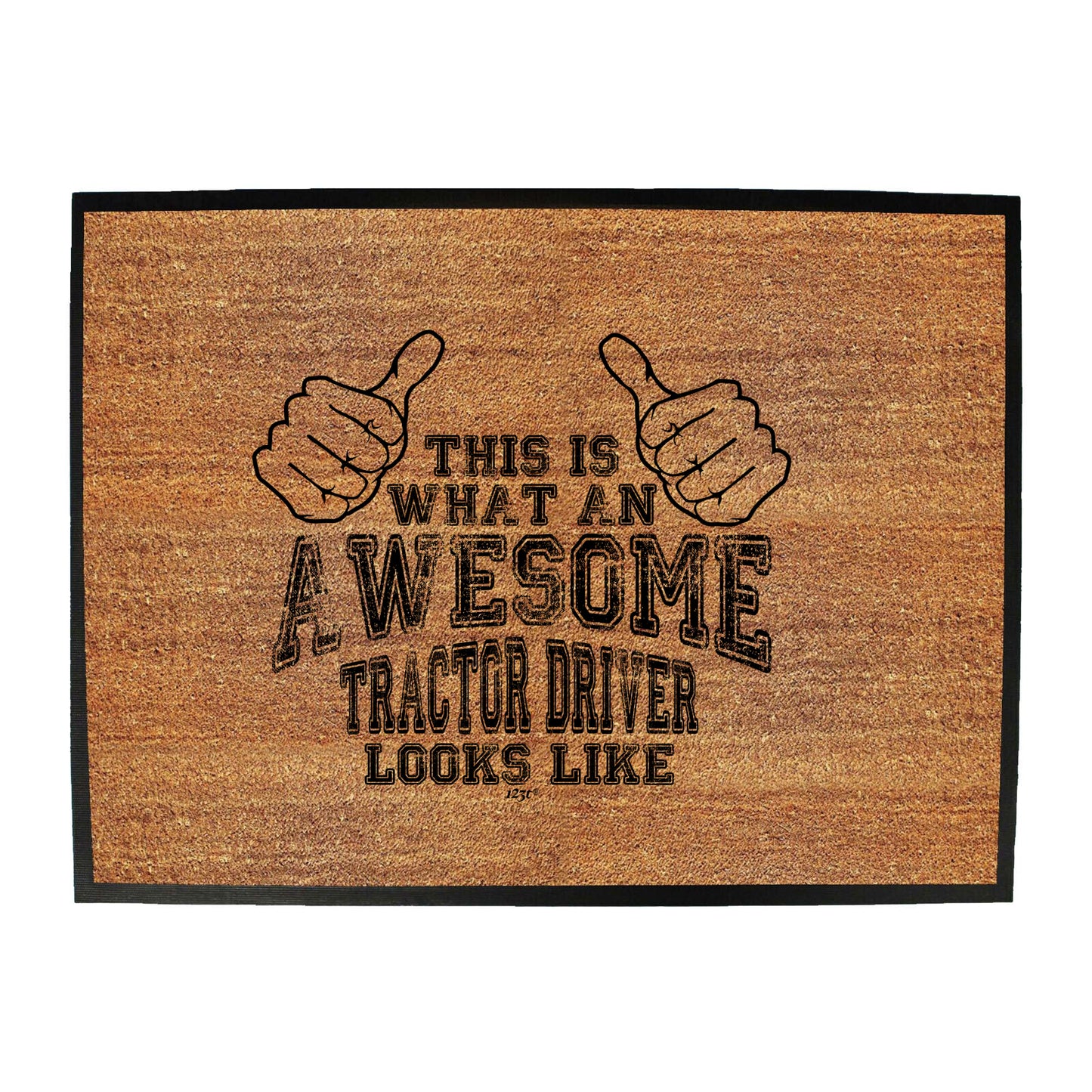 This Is What Awesome Tractor Driver - Funny Novelty Doormat