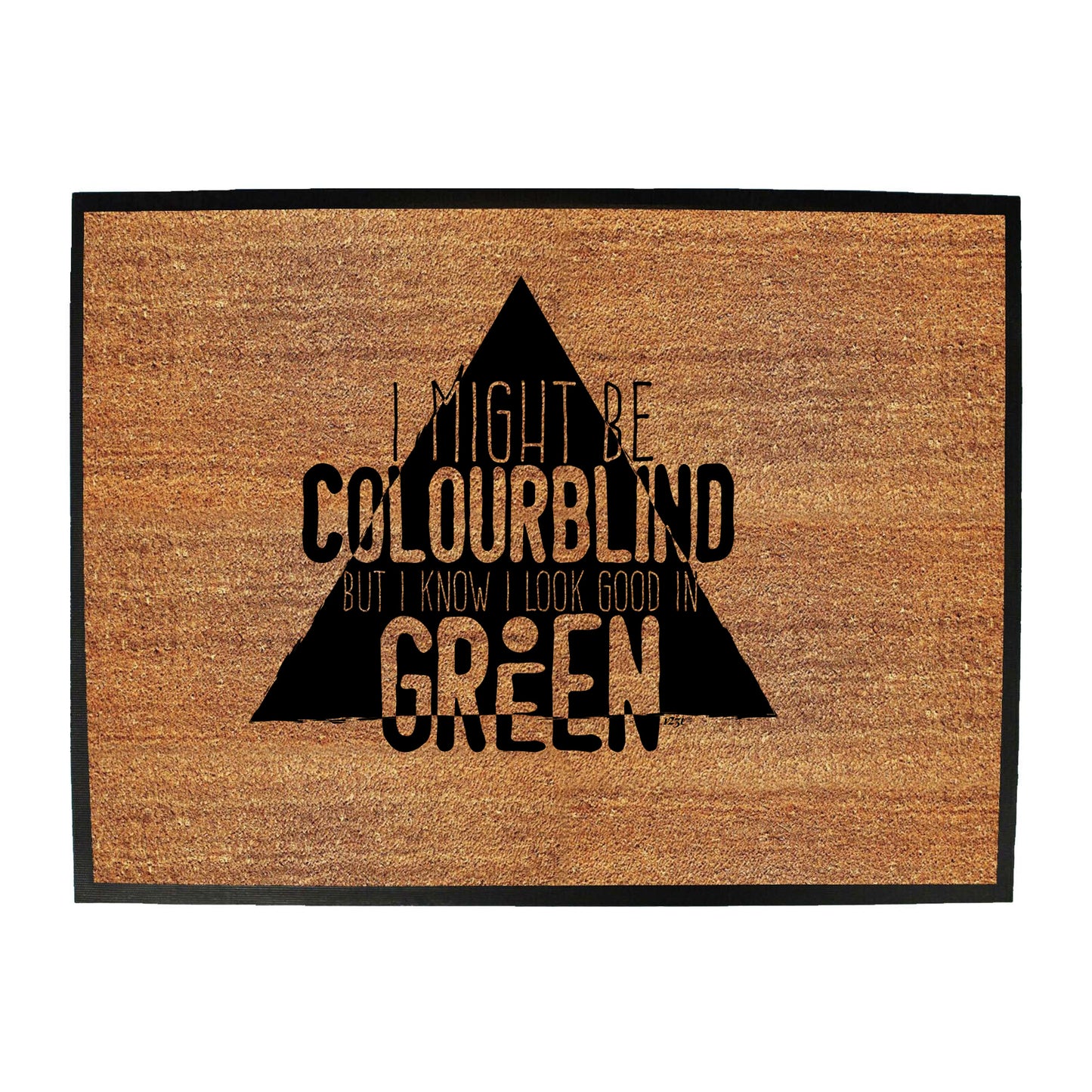 Might Be Colourblind Look Good Age Birthday In Green - Funny Novelty Doormat