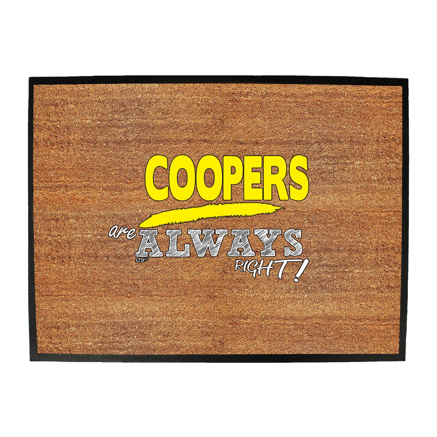 Coopers Always Right - Funny Novelty Doormat