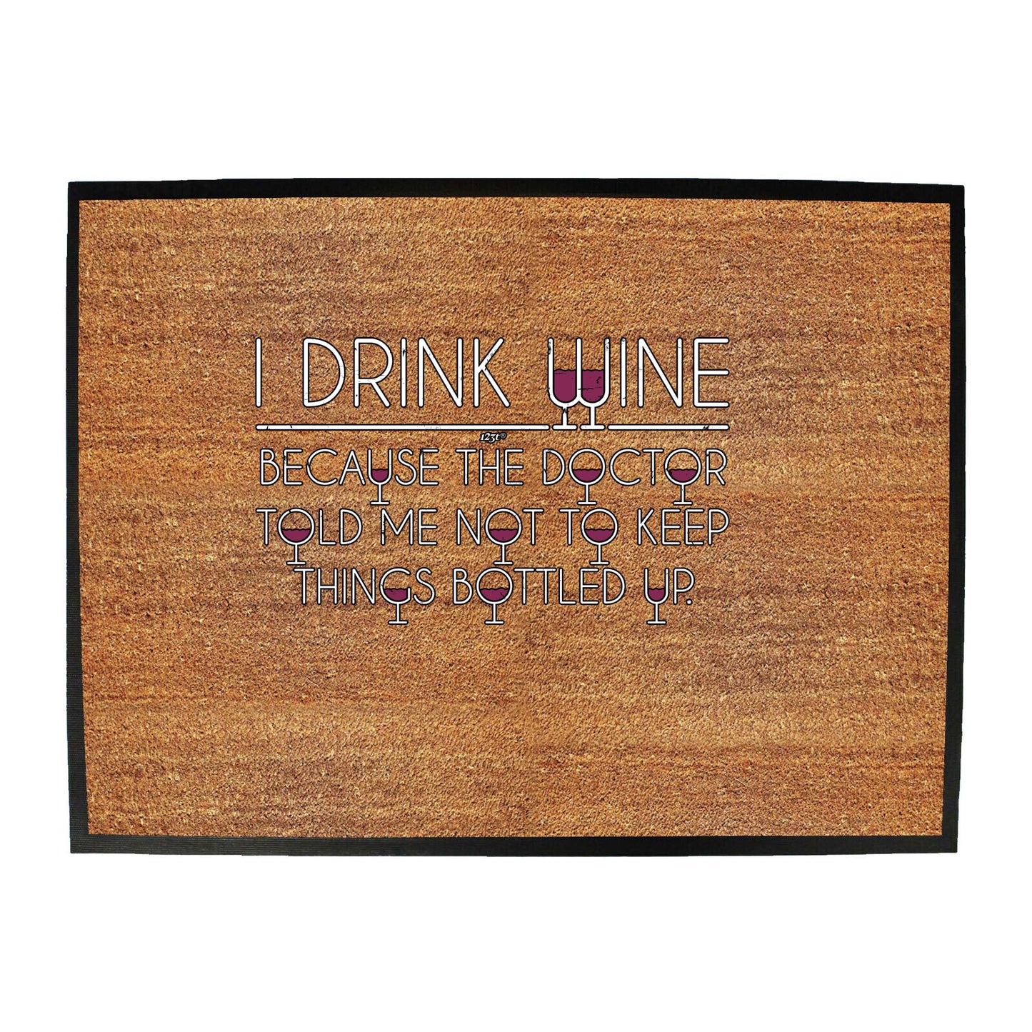 Drink Wine Doctor Bottled Up - Funny Novelty Doormat