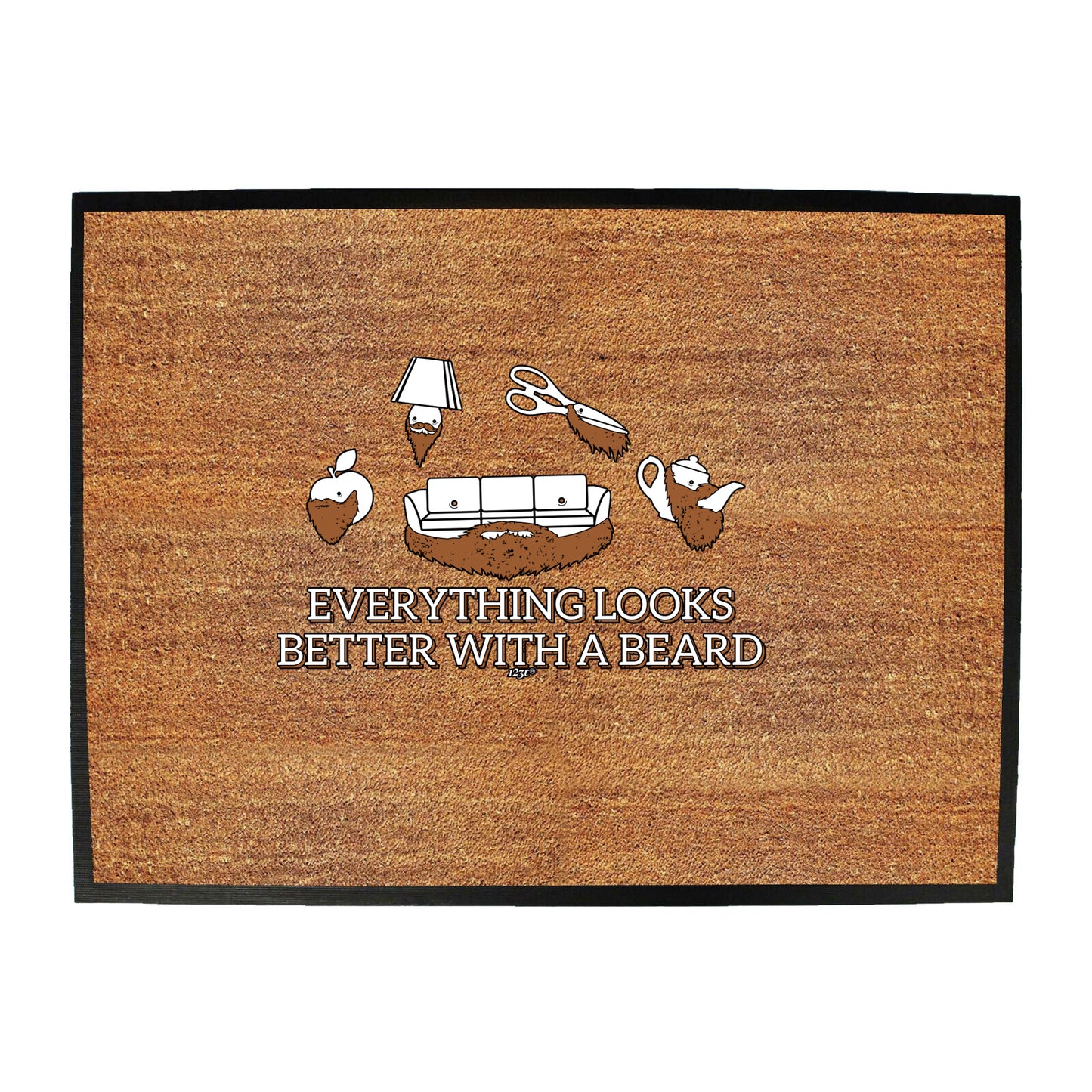 Everything Looks Better With A Beard - Funny Novelty Doormat