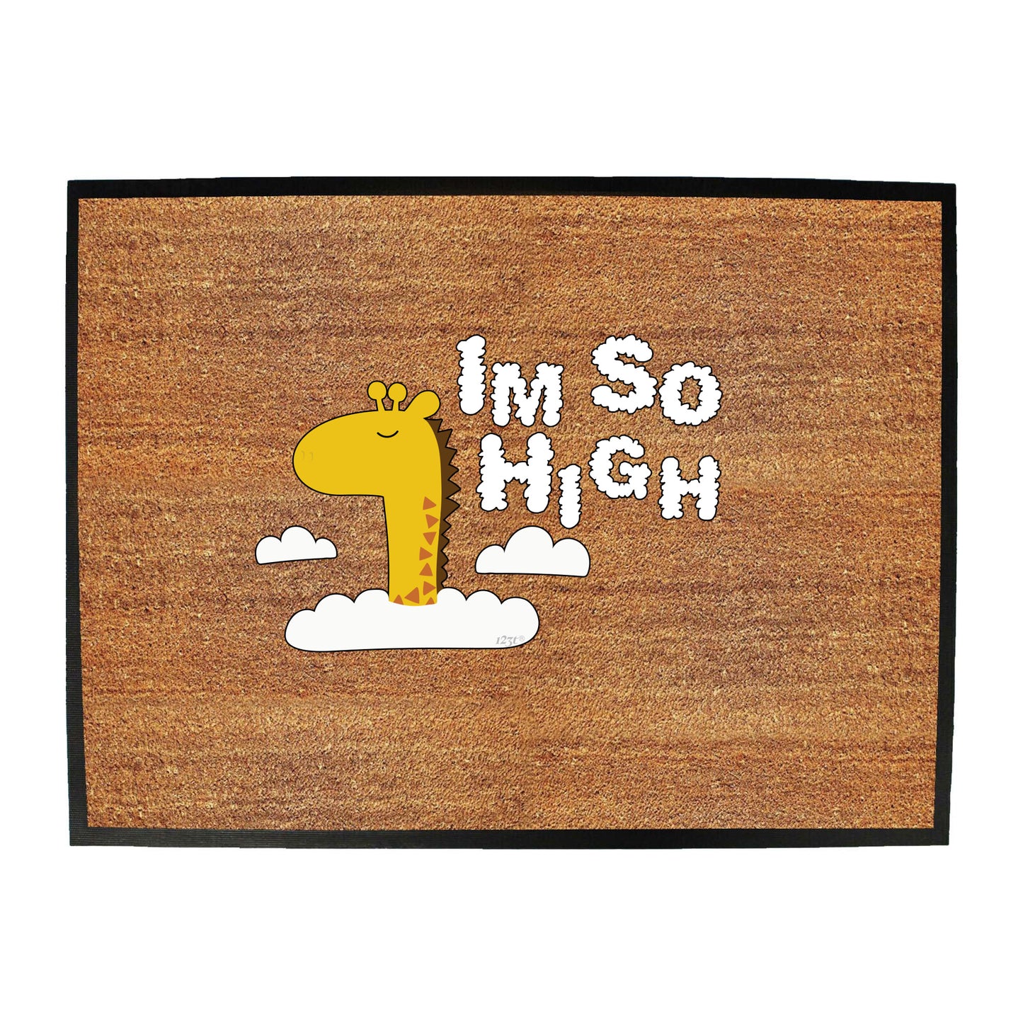 Im So High - Funny Novelty Doormat