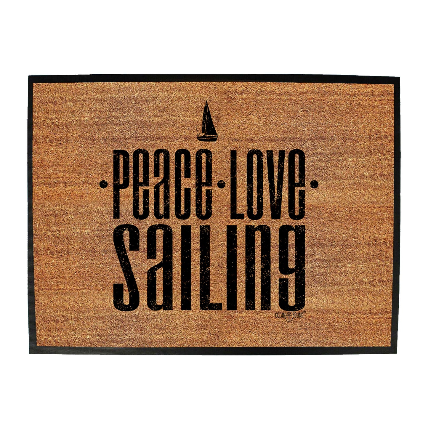 Ob Peace Love Sailing - Funny Novelty Doormat