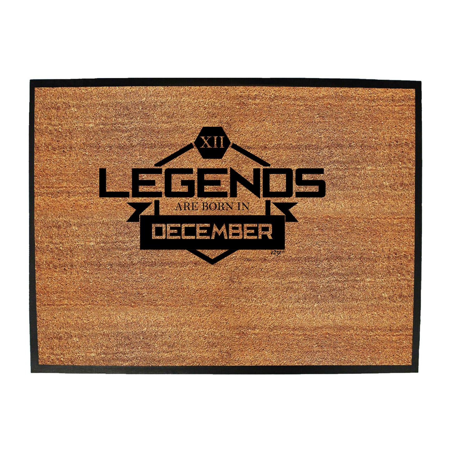 Legends Are Born In December - Funny Novelty Doormat