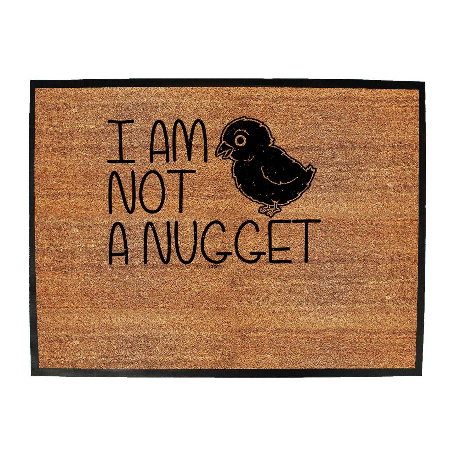 Not A Nugget - Funny Novelty Doormat