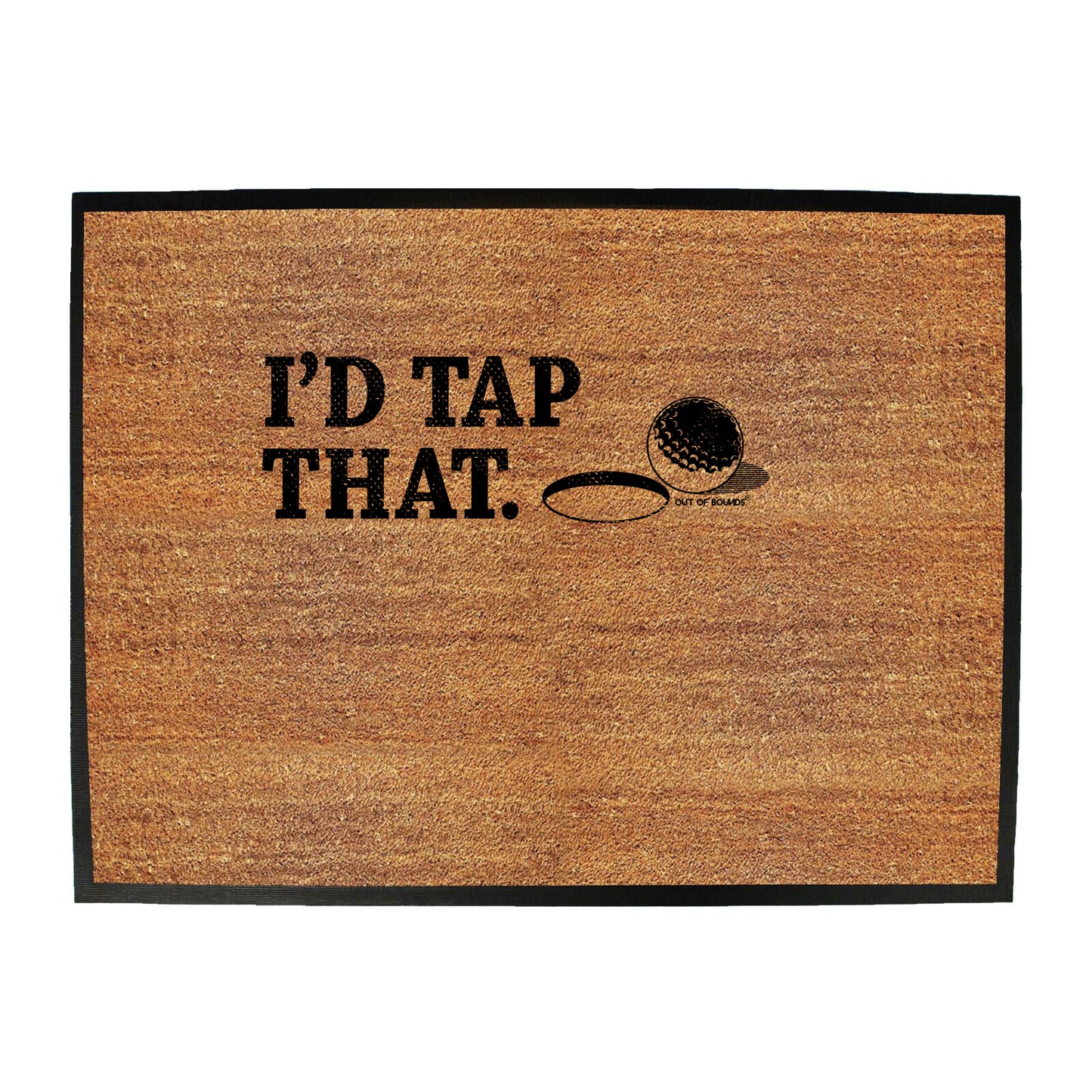 Oob Id Tap That - Funny Novelty Doormat