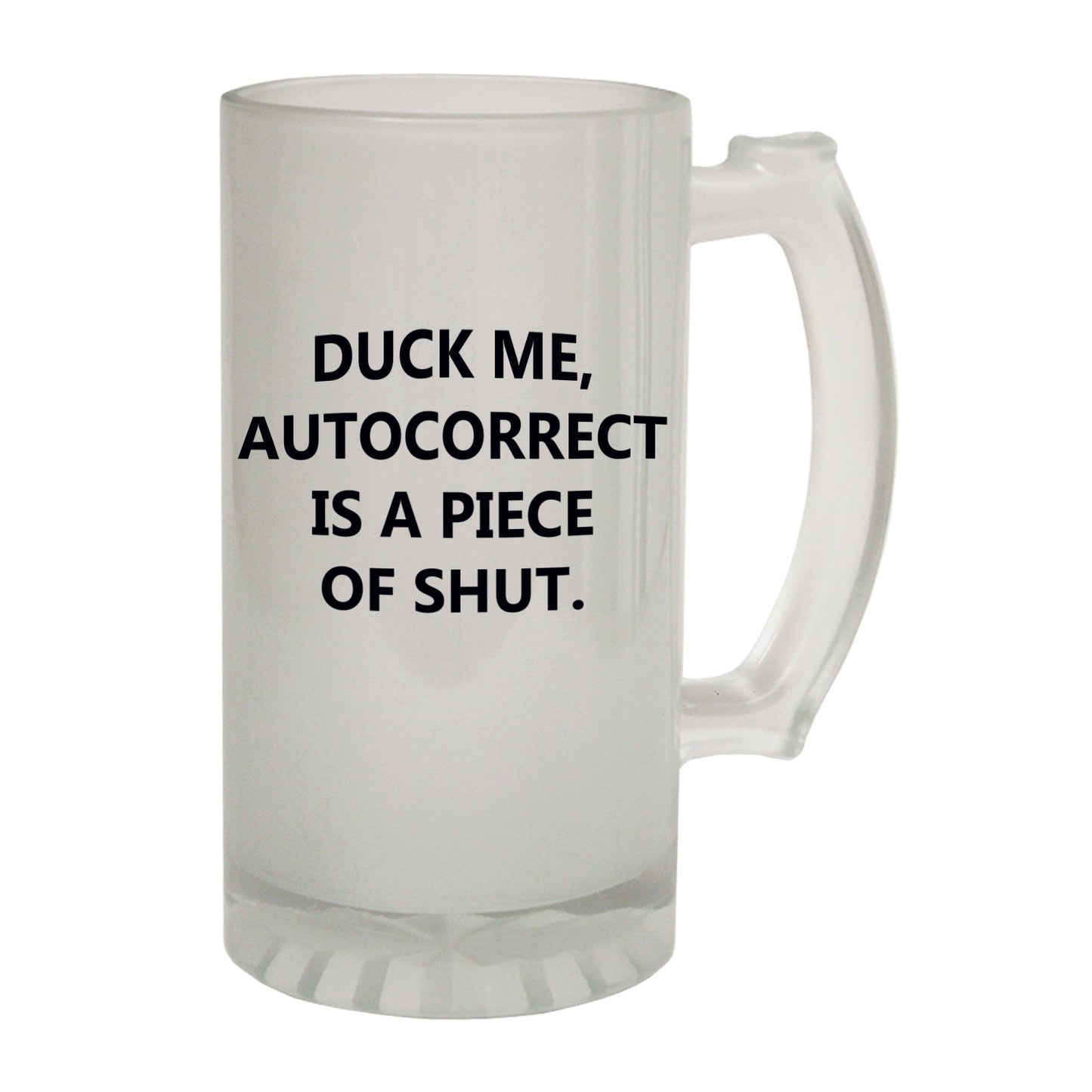Duck Me Autocorrect - Novelty Funny Frosted Stein - Gift Boxed