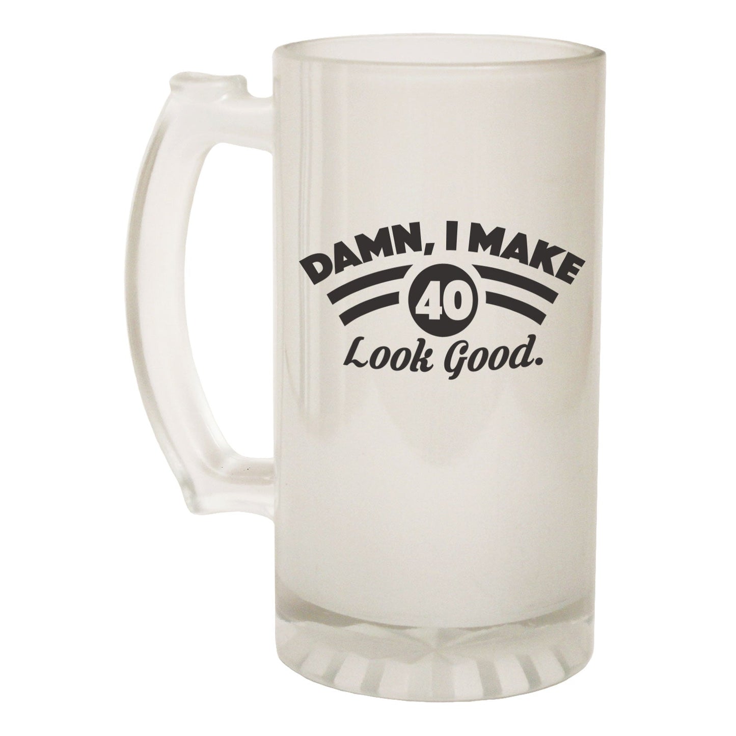 I Make 40 Look Good Age - Novelty Funny Frosted Stein - Gift Boxed