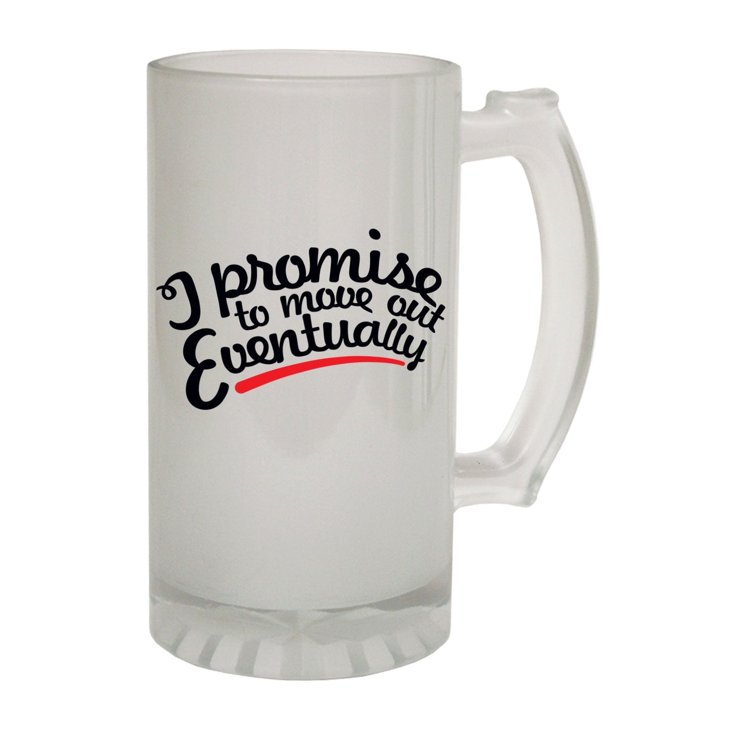 I Promise To Move Out Joke - Novelty Funny Frosted Stein - Gift Boxed