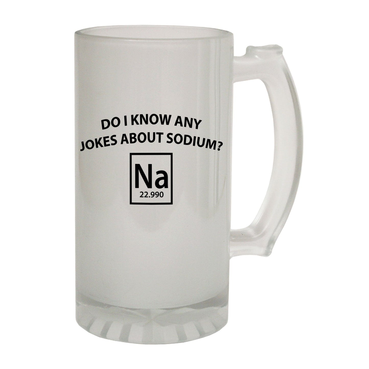 Jokes About Sodium Geek - Novelty Funny Frosted Stein - Gift Boxed