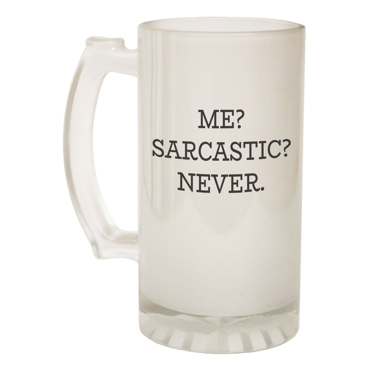 Me Sarcastic Never Joke - Novelty Funny Frosted Stein - Gift Boxed