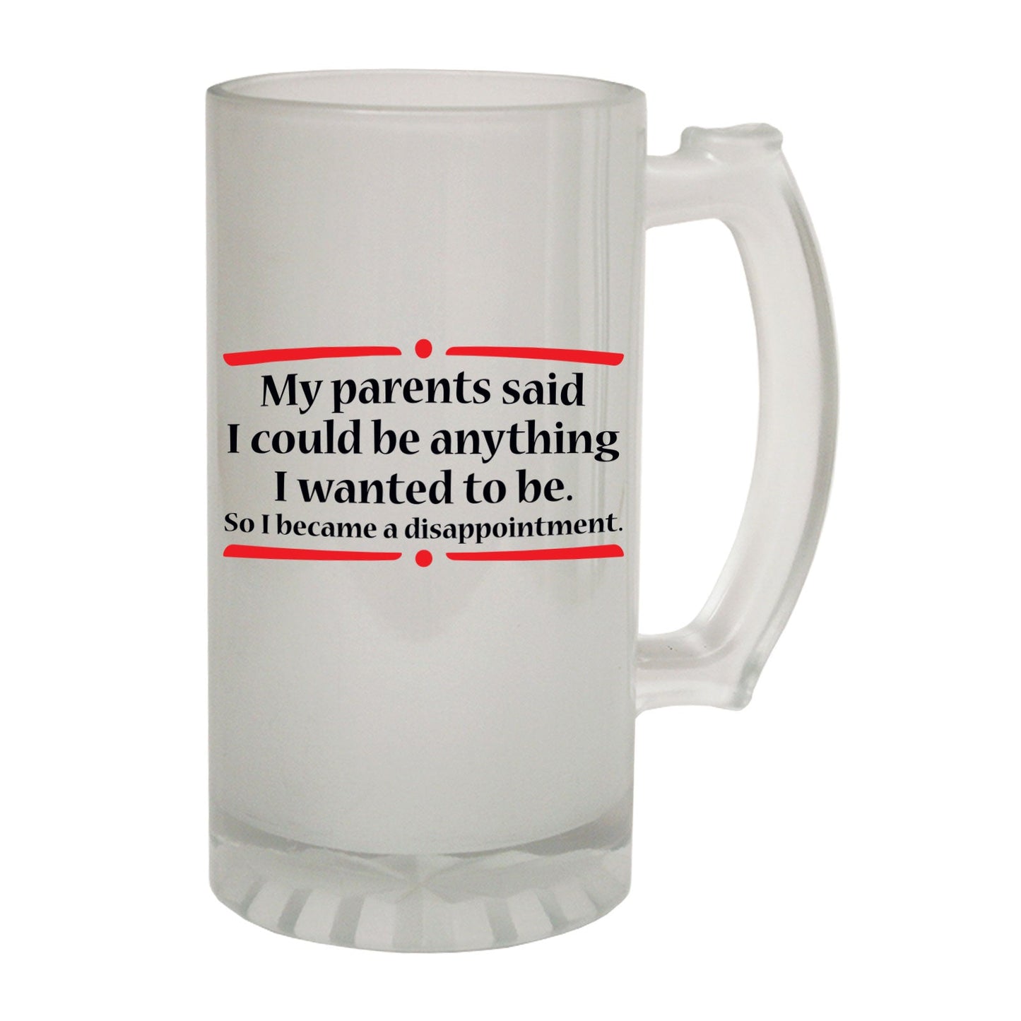 Parents Said I Could - Novelty Funny Frosted Stein - Gift Boxed