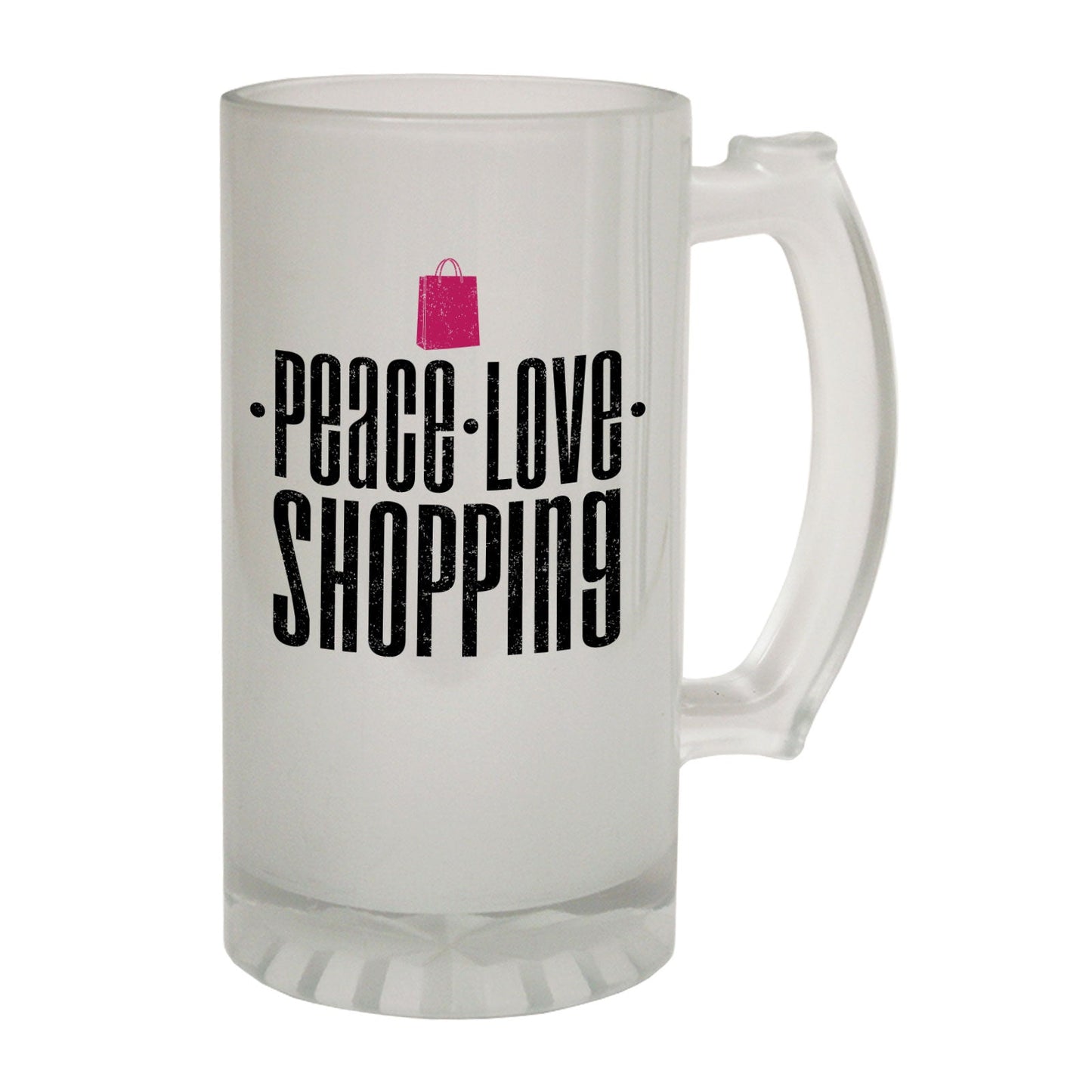 Peace Love Shopping Fashion - Novelty Funny Frosted Stein - Gift Boxed