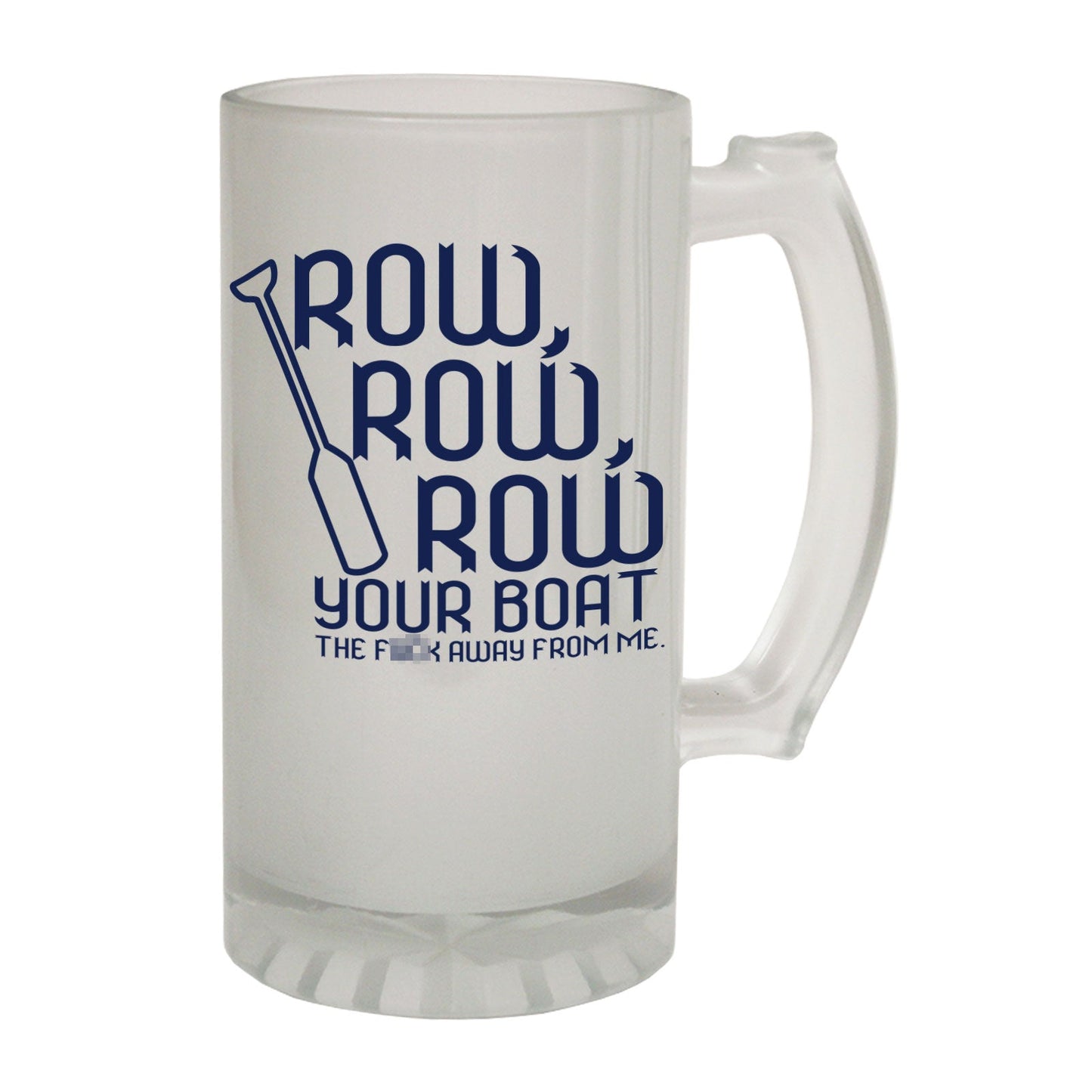 Row Row Your Boat - Novelty Funny Frosted Stein - Gift Boxed