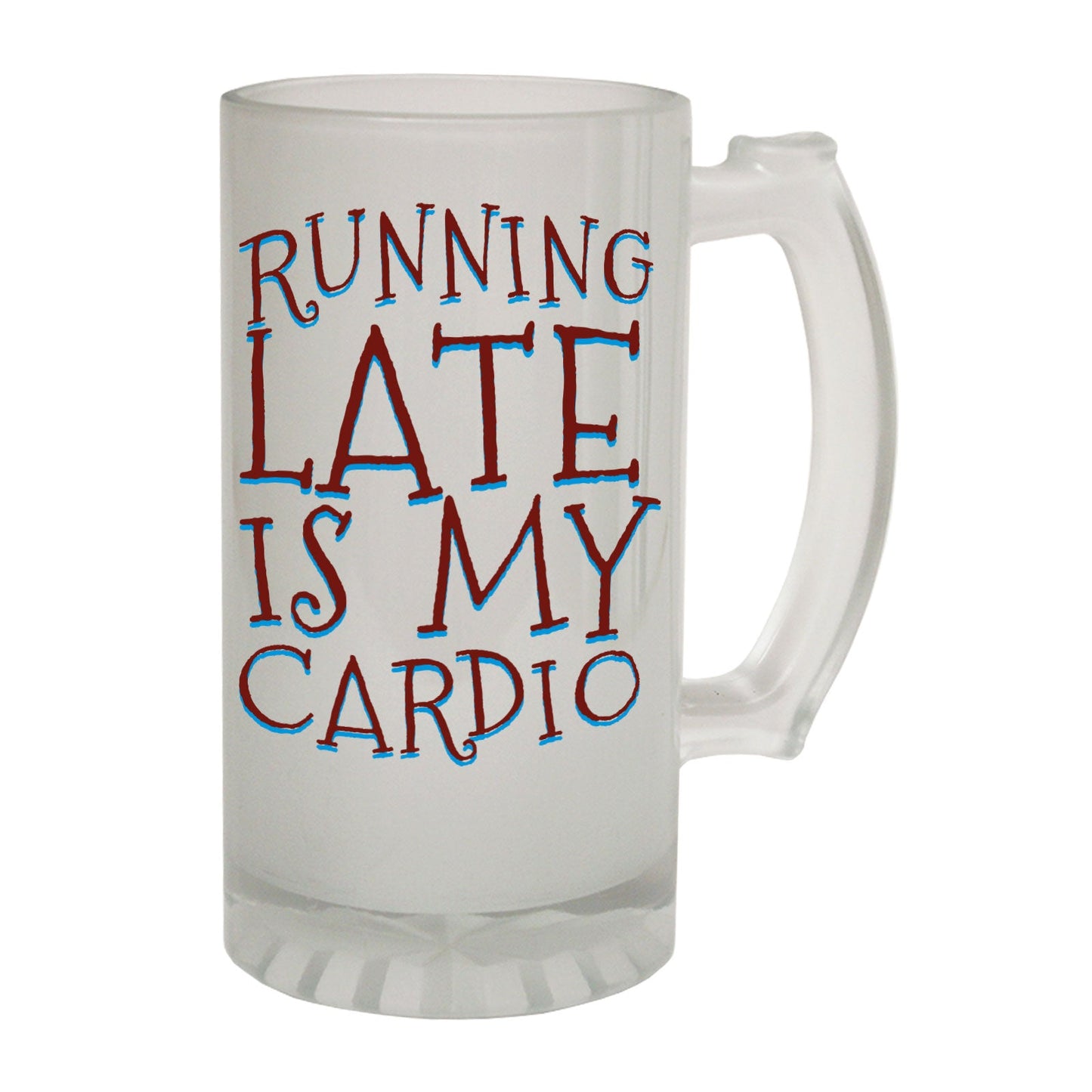 Running Late My Cardio - Novelty Funny Frosted Stein - Gift Boxed