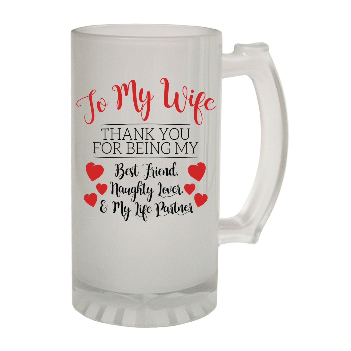 To My Wife Thank You Family - Novelty Funny Frosted Stein - Gift Boxed