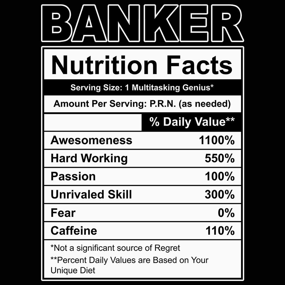 Banker Nutrition Facts - Mens 123t Funny T-Shirt Tshirts