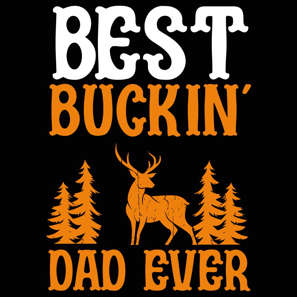 Best Buckin Dad Ever Deer - Mens 123t Funny T-Shirt Tshirts