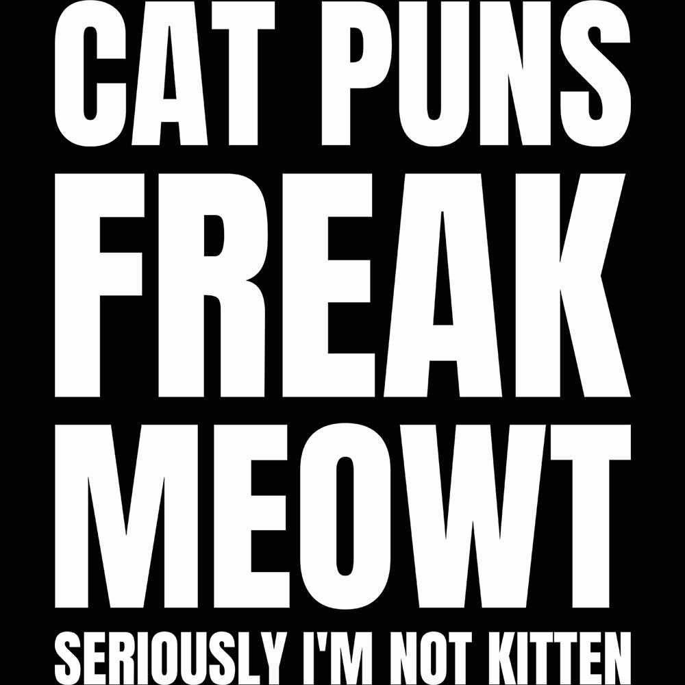 Cat Puns Freak Meowt Cats - Mens 123t Funny T-Shirt Tshirts