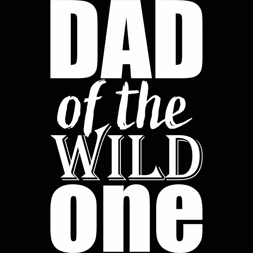 Dad Of The Wild One Father - Mens 123t Funny T-Shirt Tshirts