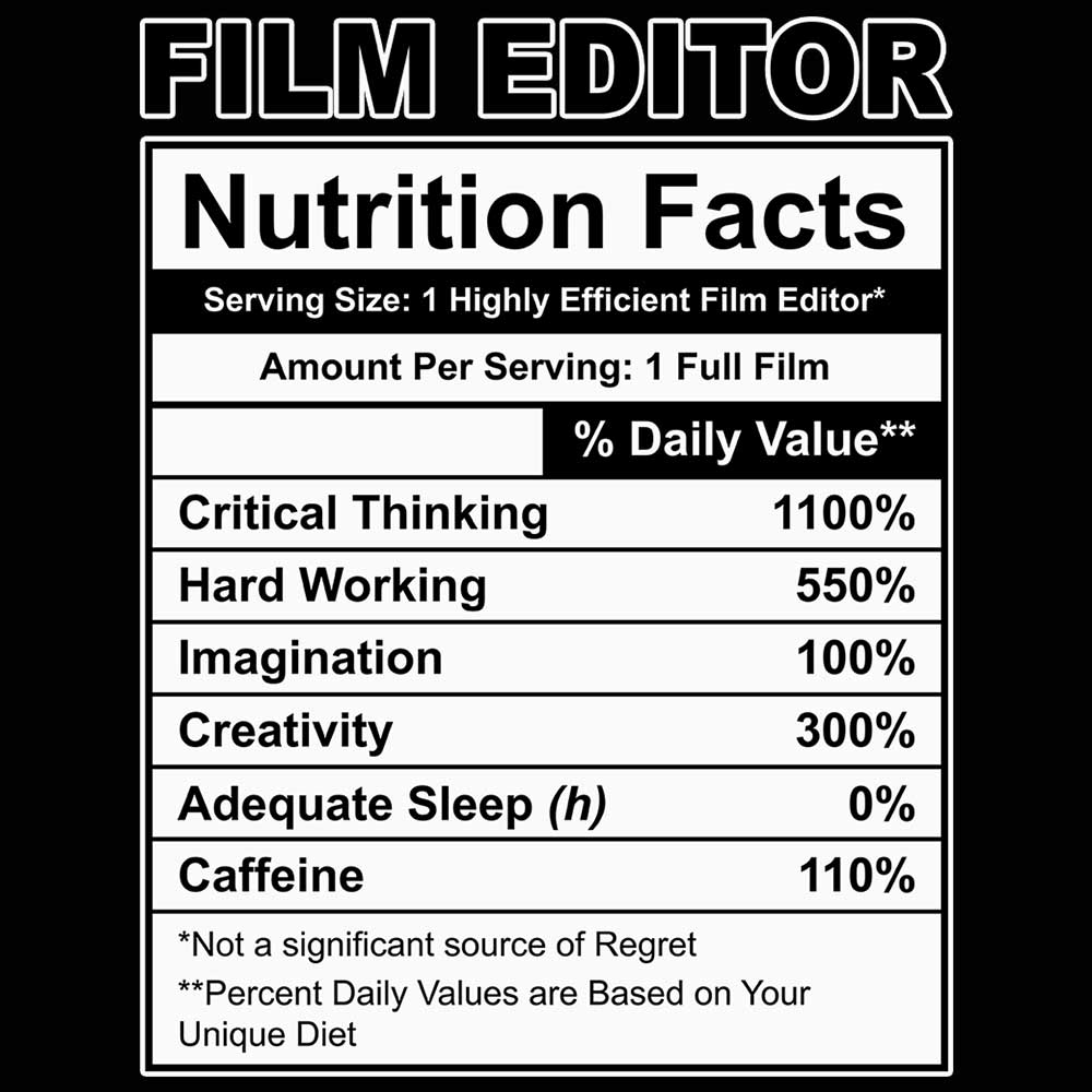 Film Editor Nutrition Facts - Mens 123t Funny T-Shirt Tshirts