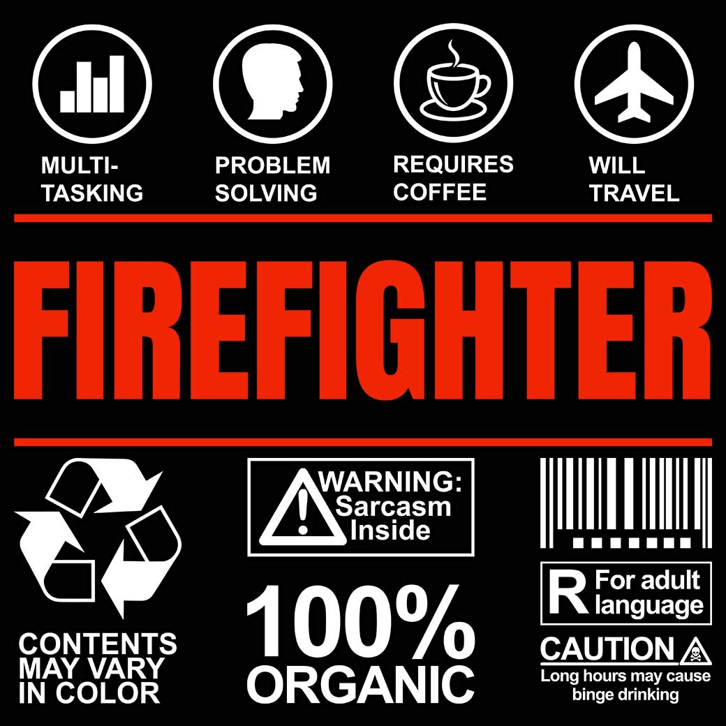 Firefighter Sarcastic Humour - Mens 123t Funny T-Shirt Tshirts