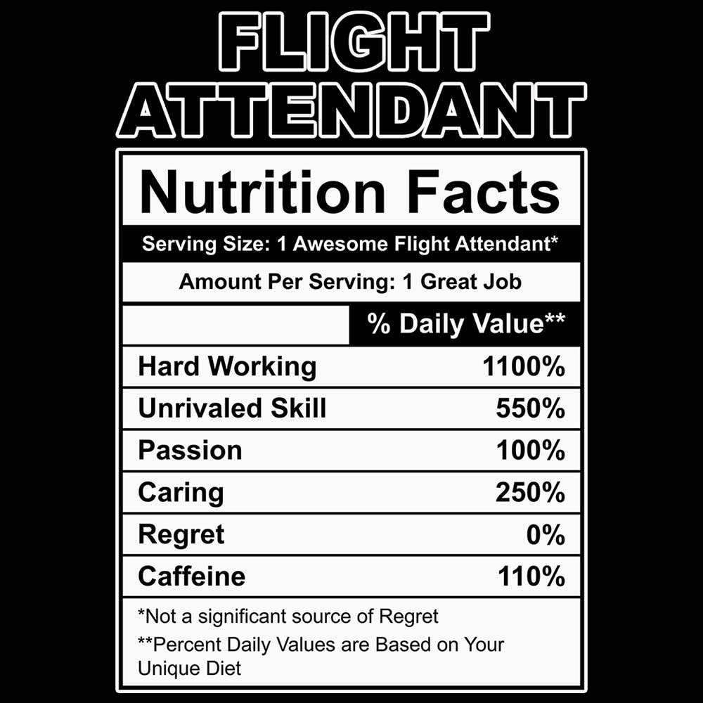 Flight Attendant Nutrition Facts - Mens 123t Funny T-Shirt Tshirts