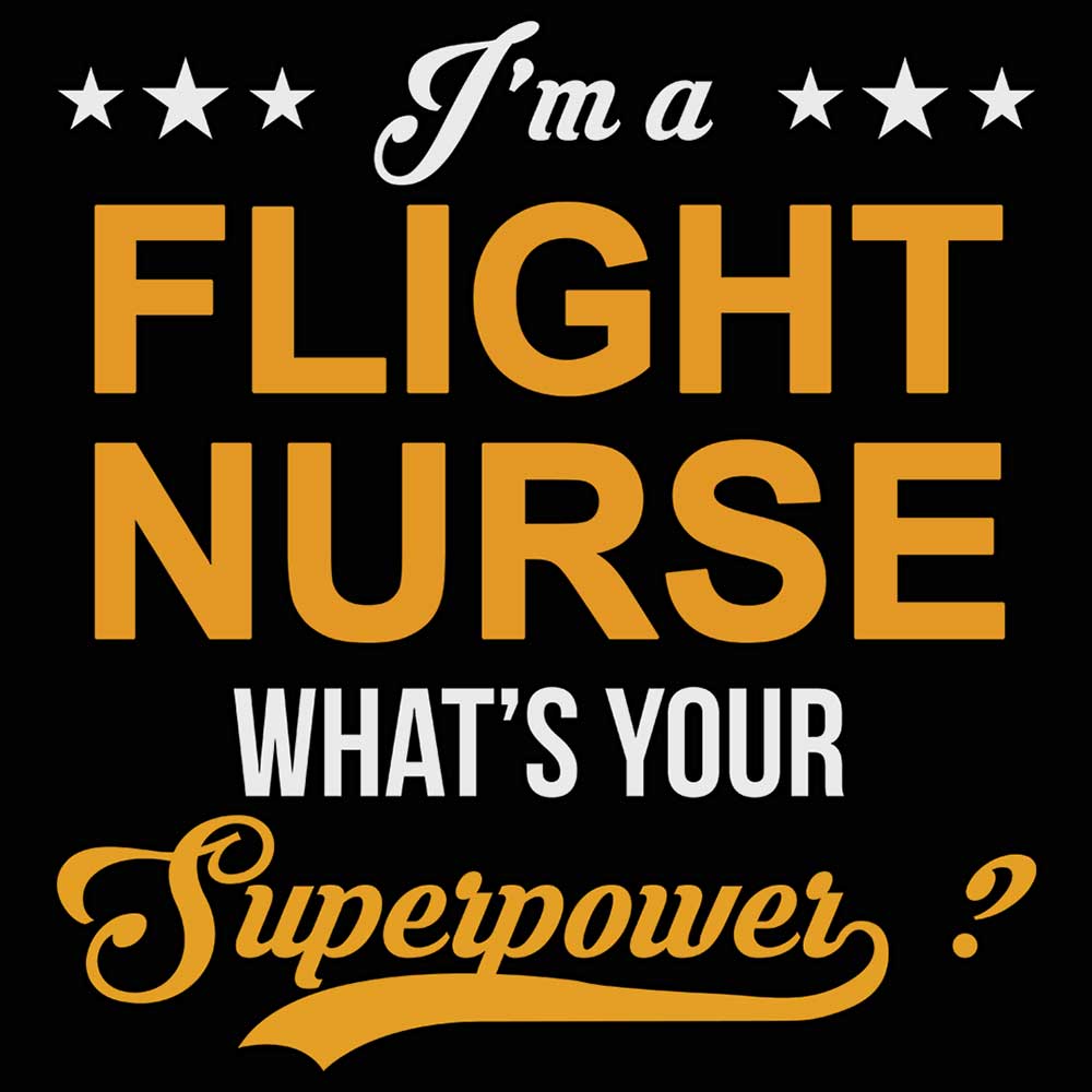 Flight Nurse Whats Your Superpower - Mens 123t Funny T-Shirt Tshirts