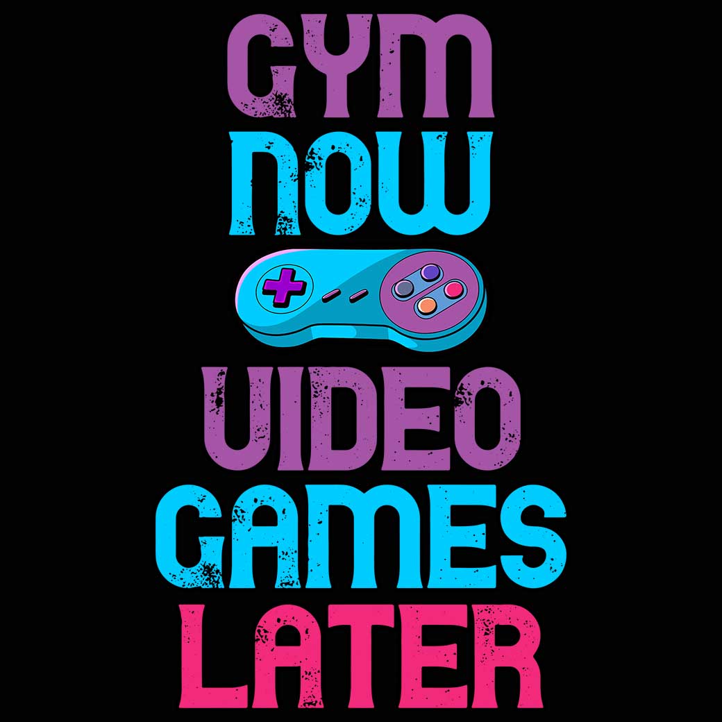 Gym Now Video Games Later - Mens 123t Funny T-Shirt Tshirts