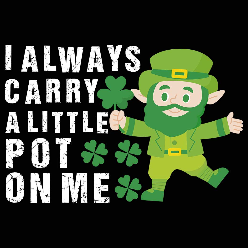 I Always Carry A Little Pot On Me Irish St Patricks Day Ireland - Mens 123t Funny T-Shirt Tshirts