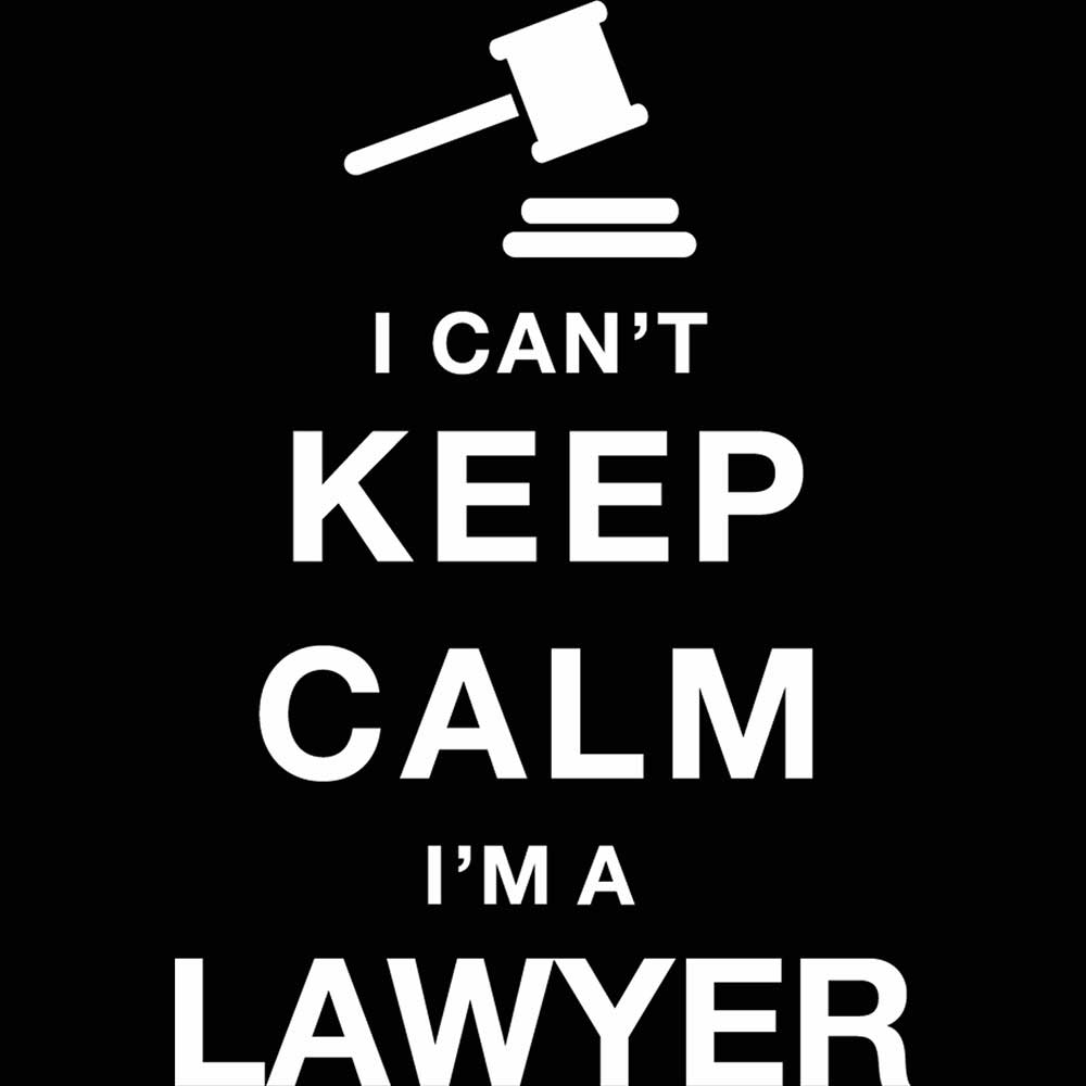 I Cant Keep Calm Im A Lawyer - Mens 123t Funny T-Shirt Tshirts