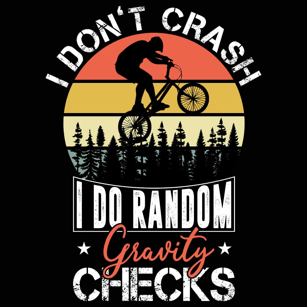 I Dont Crash I Do Random Mountain Bike Cycling - Mens 123t Funny T-Shirt Tshirts