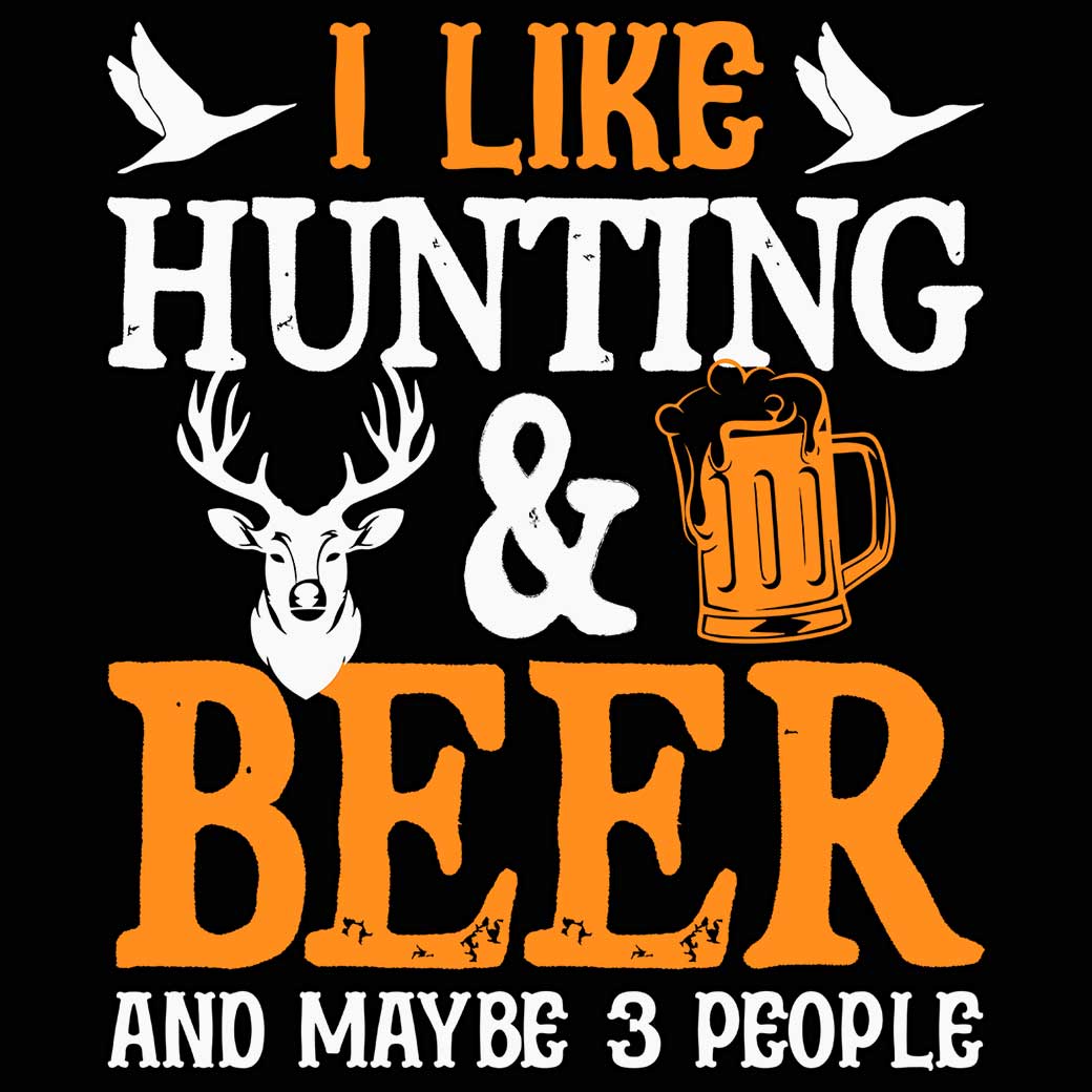 I Like Hunting And Beer And Maybe 3 People - Mens 123t Funny T-Shirt Tshirts