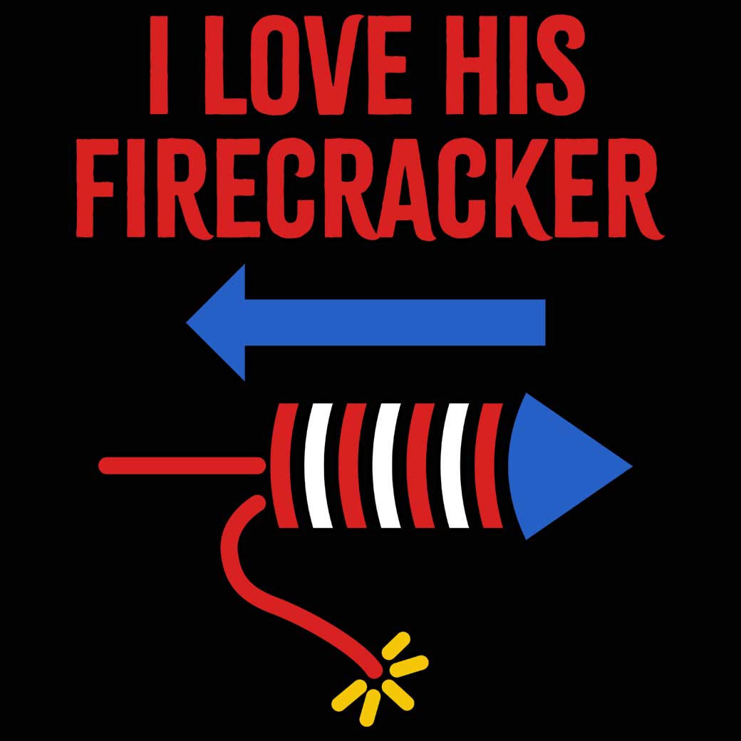 I Love His Firecracker Fireworks - Mens 123t Funny T-Shirt Tshirts